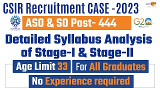 CSIR SO amp ASO Recruitment 2023  CSIR CASE 2023  Detailed Syllabus of StageI amp StageII [upl. by Eldridge329]