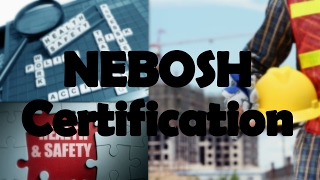 NEBOSH Certification and Training in Dubai Safety and Health Hazard Management Jobs [upl. by Hcurab]