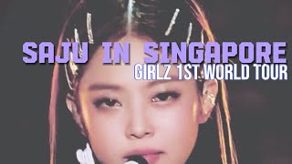 GIRLZ 1ST WORLD TOURSAJU IN SINGAPORE [upl. by Korenblat]