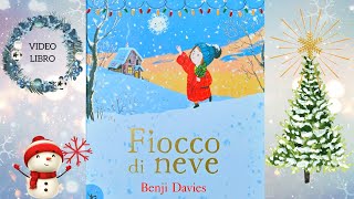 ❄️𝐅𝐈𝐎𝐂𝐂𝐎 𝐃𝐈 𝐍𝐄𝐕𝐄🎄っ◔◡◔っ ♥ Libro di Natale per bambini letto ad alta voce ♥ Audiolibro ♡ Videolibro [upl. by Biddie509]