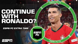 Should Martinez continue with Cristiano Ronaldo  ESPN FC Extra Time [upl. by Stu]