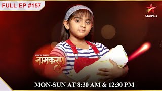 Avni ka खतरनाक plan  Full Episode157 Naamkarann [upl. by Gnuh]