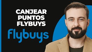 Cómo Canjear Puntos de Flybuys [upl. by Ruella]