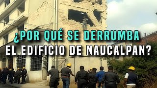 ¿Por qué se Derrumba el Edificio de Naucalpan 🥸 [upl. by Karin138]