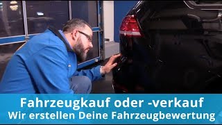 Fahrzeugkauf oder verkauf  Wir erstellen Deine Fahrzeugbewertung [upl. by Chalmer]