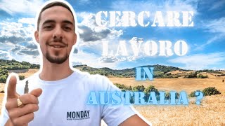 TROVARE LAVORO IN AUSTRALIA E SEMPLICE [upl. by Sibylla]