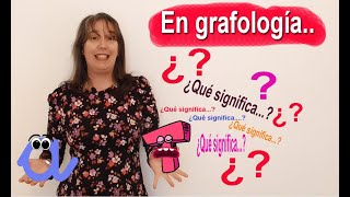 En Grafología ¿qué significa [upl. by Yliab350]