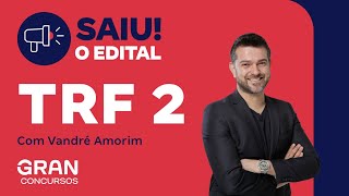 Concurso TRF 2  Saiu o edital com Vandré Amorim [upl. by Tammi]