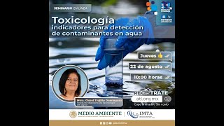 🔴EnVivo Toxicología indicadores para detección de contaminantes en agua [upl. by Mohandis986]