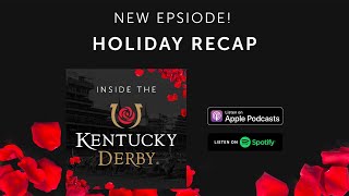 Inside the Kentucky Derby  Holiday Recap [upl. by Siaht148]