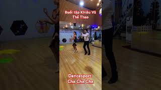 Buổi Tập Cha Cha Dancesport cùng Thầy Thanh Phương [upl. by Nahs]