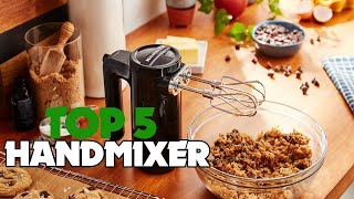 Best Hand Mixer 2023 [upl. by Vastah167]