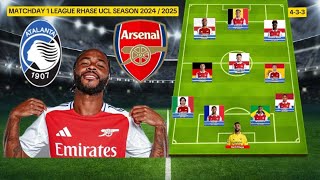 Atalanta vs Arsenal Line Up 433 Formations With Sterling Matchday 1 League [upl. by Arney]