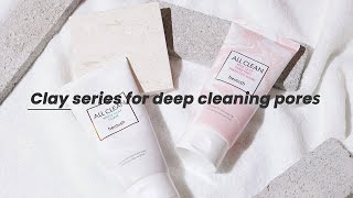 Clay series for deep cleaning pores [upl. by Nutter948]