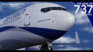 The King of 737s  ZEROtech BOEING 737800 Review  Technology with Tom Episode 5 [upl. by Oetsira]