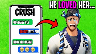 He Got Rejected By His Crush On Fortnite HE CRIED [upl. by Airekat]