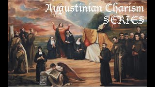 Ep 1 Introduction  Augustinian Charism Series [upl. by Eerazed]