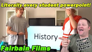 A Powerpoint about History  Fairbairn Films  History Teacher Reacts [upl. by Siskind]