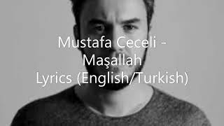 Mustafa Ceceli  Maşallah Lyrics  Turkish  English  😍😍 [upl. by Liew]