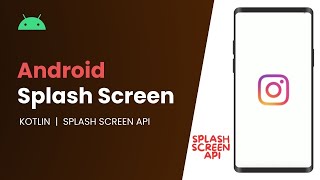 Splash Screen in Android Studio  Splash Screen in Android Studio using Kotlin  New Splash API [upl. by Enileoj934]