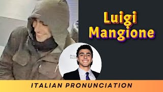 Learn how to pronounce Luigi Mangione Italian with Audio and Phonetic Spelling [upl. by Ikceb]