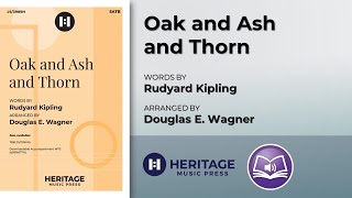 Oak and Ash and Thorn SATB  Douglas E Wagner [upl. by Casaleggio]