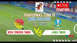 🔴LIVE NTT VS JATIM PRA POPNAS ZONA IV BABAK SEMIFINAL [upl. by Weingarten]