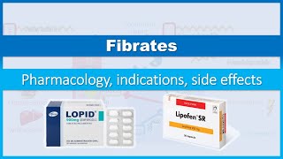 Fibrates  How do they work Pharmacology Indications Side effects [upl. by Ayotahs785]