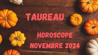 Taureau Novembre 2024 ✨ Un évènement imminent  ✨ [upl. by Yltnerb]