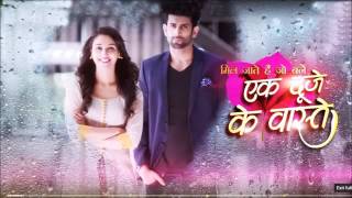 Ek duje ke vaaste tv serial title song [upl. by Einatirb]