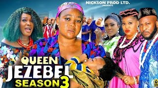 QUEEN JEZEBEL SEASON 3 New Trending Nigerian Nollywood Movie 2024Rachel Okonkwo Dave Ogbeni [upl. by Laoj991]