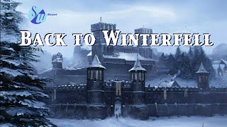 205  Back to Winterfell [upl. by Ylrae]