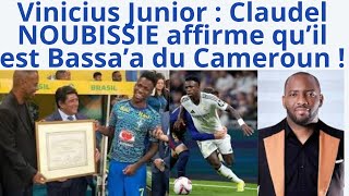 Vinicius Junior  Claudel NOUBISSIE affirme qu’il est Bassa’a du Cameroun [upl. by Laurence]