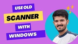 How to use OLD scanner without driver in windows [upl. by Githens]