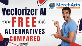 Comparing Vectorizer AI Free Alternatives Vectorizerai Vectorizercom Inkscape Review  MerchArts [upl. by Schaffer1]