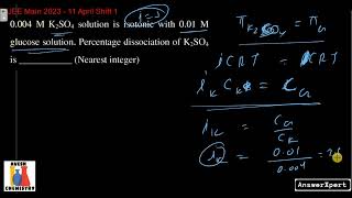 0004 M K2SO4 solution is isotonic with 001 M glucose solution percentage dissociation of K2SO4 is [upl. by Engelhart]