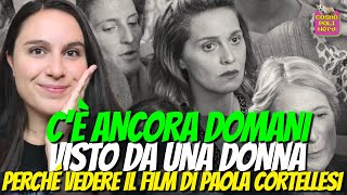 IL FILM DI PAOLA CORTELLESI VISTO DA UNA DONNA CÈ ANCORA DOMANI RECENSIONE SENZA SPOILER [upl. by Ahsinauq]