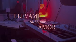 ￼Llévame al primer amor Piano Cover [upl. by Damali585]