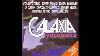 5 GALAXIA FM TRAICIONERA chocolate [upl. by Miko868]