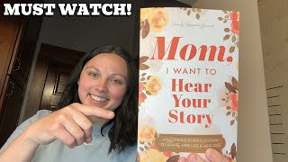 Mom I Want to Hear Your Story A Mother’s Guided Journal To Share Her Life amp Her Love Review [upl. by Malilliw]