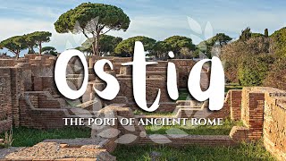 Ostia the Port of Ancient Rome [upl. by Naujyt751]