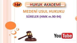 Medeni Usul Hukuku amp Süreler [upl. by Nojid]