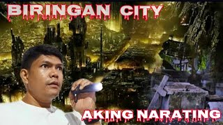 BIRINGAN CITY AKING NARATING MasterGalaOfficial kuyaredghostadventures [upl. by Allix]