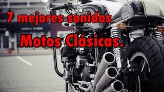 7 increíbles sonidos de motos clásicasantiguas de carreras [upl. by Hadleigh]