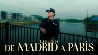 La Receta  De Madrid a París Video Oficial [upl. by Aenet]