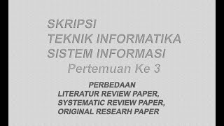 Skripsi Teknik Informatika Sistem Informasi Pertemuan ke 3 LITERATUR REVIEW [upl. by Aleicarg]