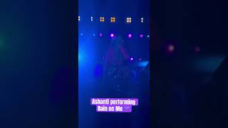 Ashanti performing Rain on Me ☔️ [upl. by Ahcmis]