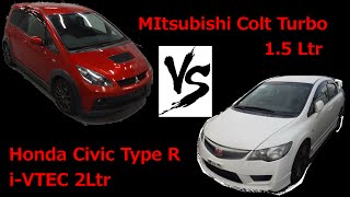 Honda Civic Type R VS Mitsubishi Colt 1 5Ltr Turbo [upl. by Lorain]