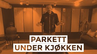 Parkett under kjøkken [upl. by Neeluj843]