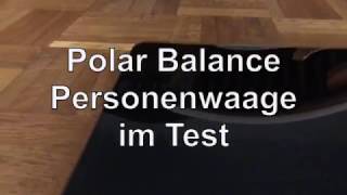 Polar Balance Personenwaage Test  WAAGENTESTDE [upl. by Alat]